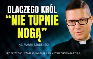 Rozważania na niedzielę: Dlaczego Król 