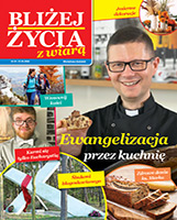 Dodatek: Blizej Życia z Wiarą