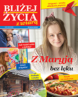 Dodatek: Blizej Życia z Wiarą