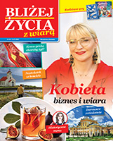 Dodatek: Blizej Życia z Wiarą