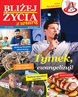 Dodatek: Blizej Życia z Wiarą